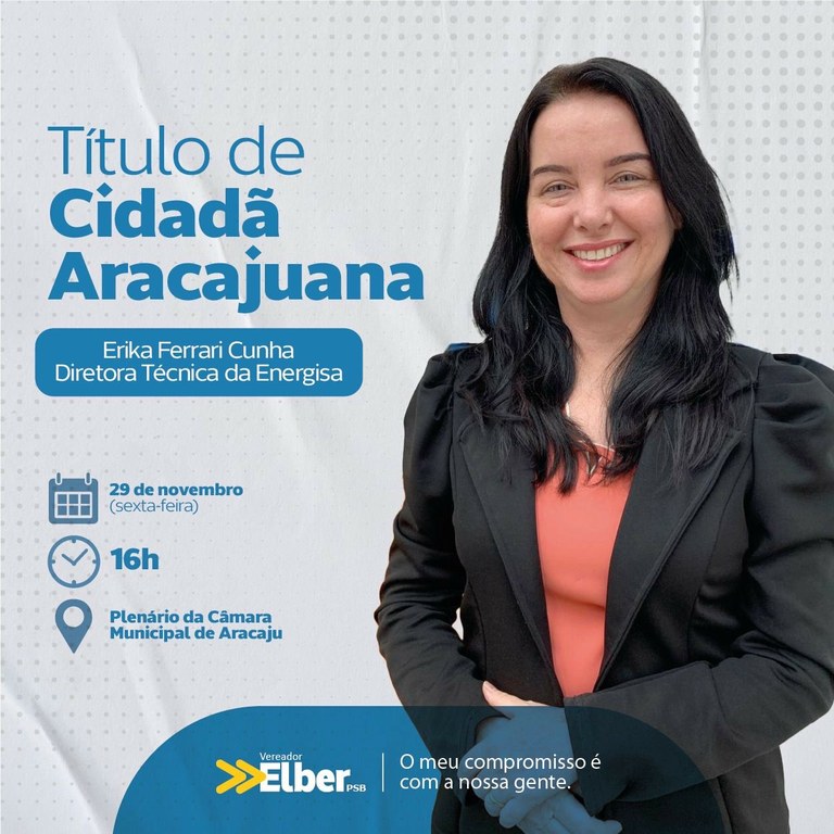 Com autoria de Elber, Erika Ferrari Cunha receberá Título de Cidadã Aracajuana na próxima sexta-feira  