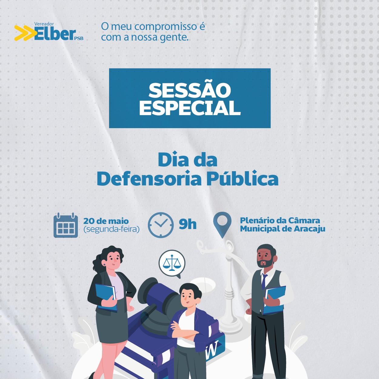 Com autoria de Elber, Sessão Especial comemora Dia da Defensoria Pública 