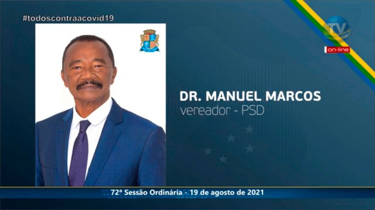 Dr. Manuel Marcos ressalta trabalho de vereadores, prefeito e secretário