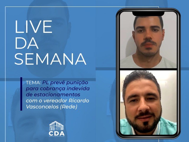 Em Live, Ricardo Vasconcelos fala sobre PL que prevê punição para cobrança indevida de estacionamentos