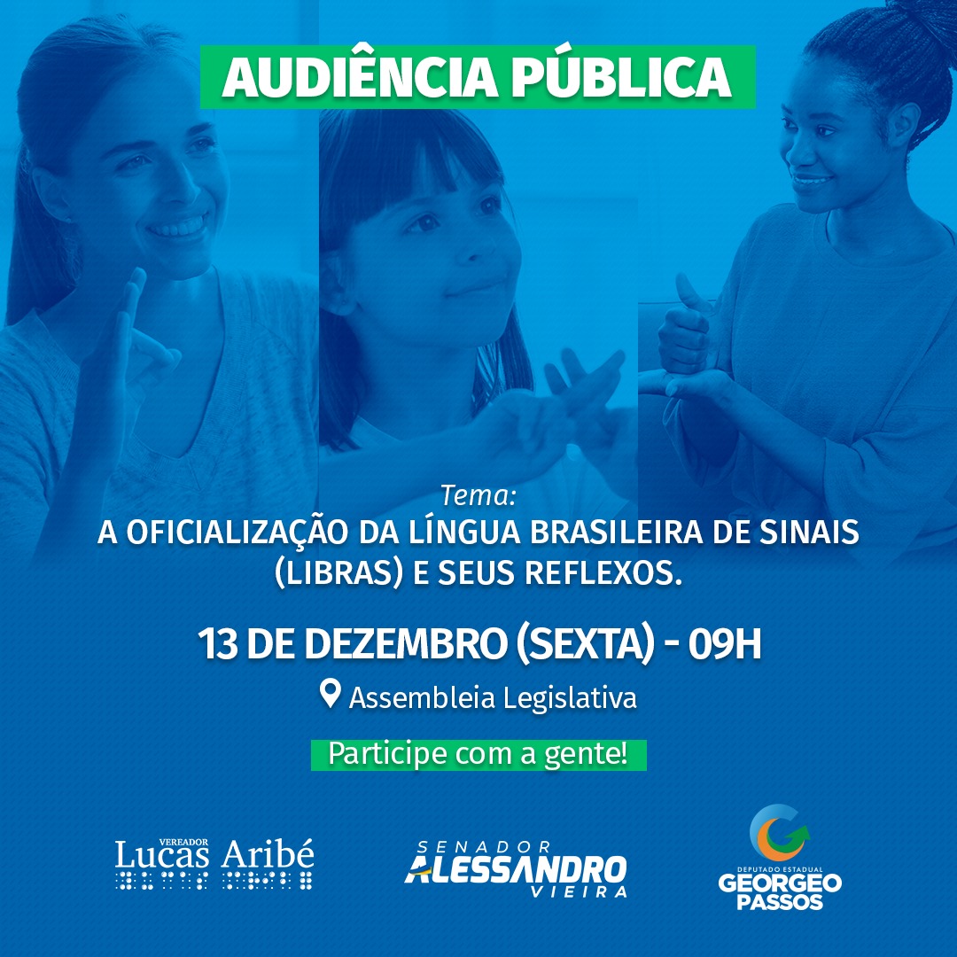 Lucas Aribé fará Audiência Pública conjunta sobre oficialização da Libras como segundo idioma brasileiro