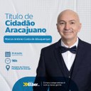 Com autoria de Elber, Marcos Antônio Albuquerque recebe Título de Cidadão Aracajuano 