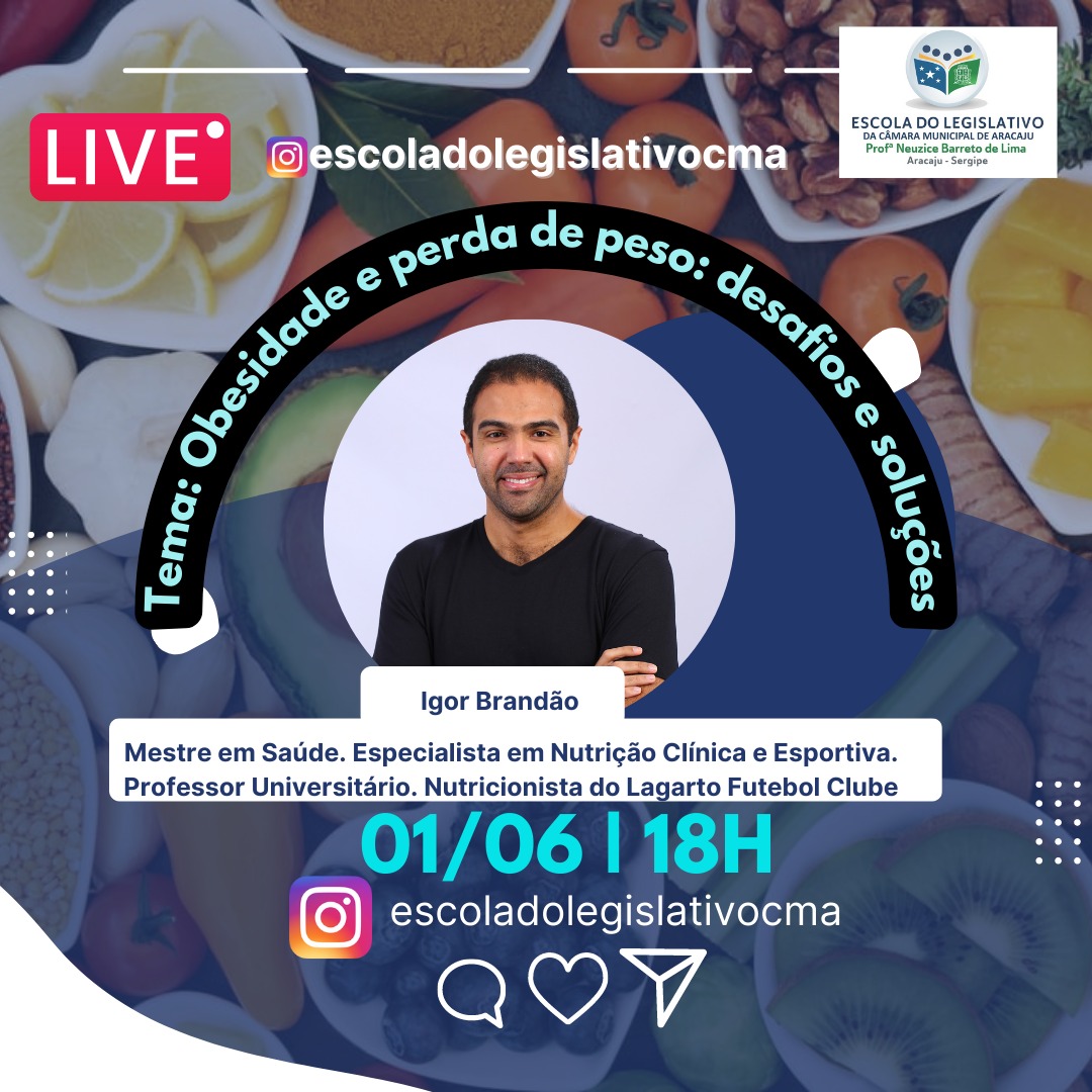 Sobrepeso e obesidade são temas da Live promovida pela Escola do Legislativo de Aracaju