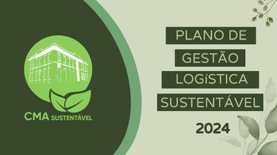 Plano de Gestão de Logística Sustentável da CMA promove qualidade de vida no ambiente de trabalho 